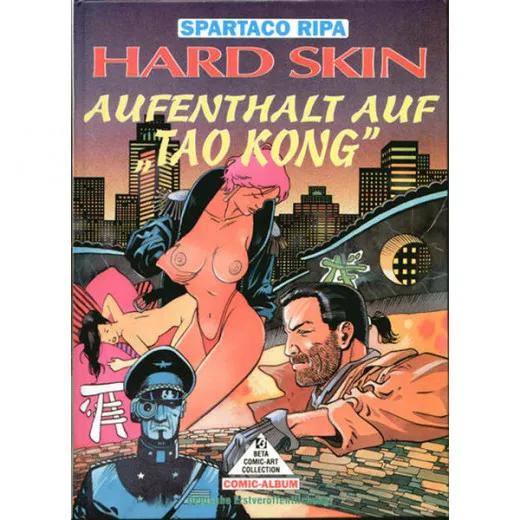 Beta Comic Art Collection 013 - Hard Skin - Aufenthalt In tao Kong