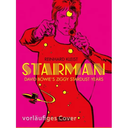 Starman 001 - David Bowies Ziggy Stardust Years