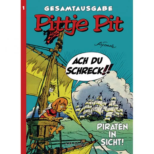 Pittje Pit Gesamtausgabe 001 - Piraten In Sicht!