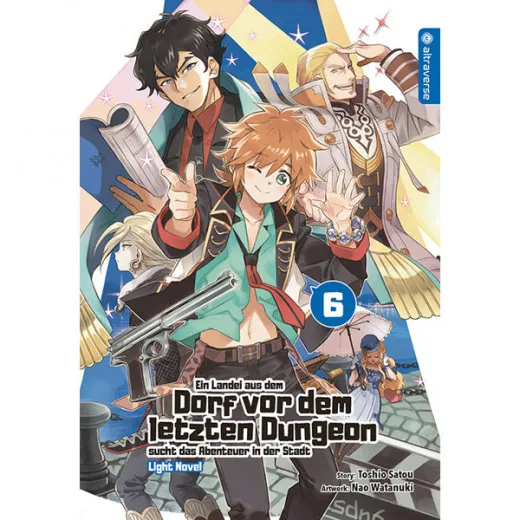 Ein Landei Aus Dem Dorf Vor Dem Letzten Dungeon Sucht Das Abenteuer In Der Stadt Light Novel 006