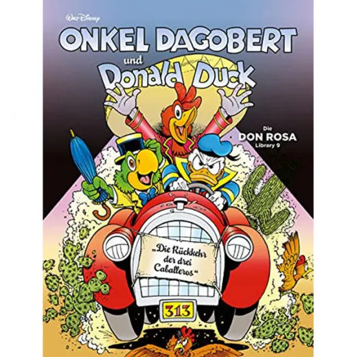 Onkel Dagobert Und Donald Duck - Don Rosa Library 009 - Die Rckkehr Der Drei Caballeros