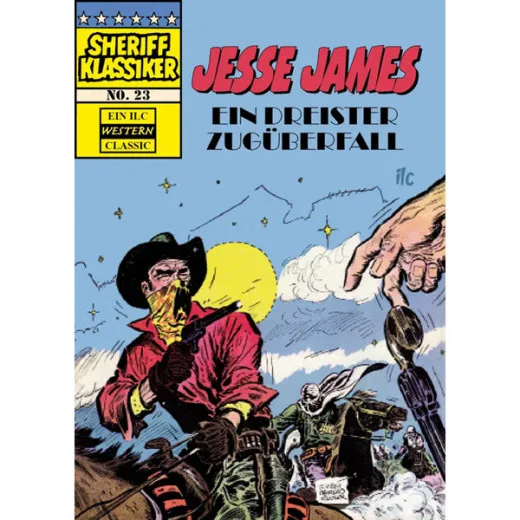 Sheriff Klassiker 023 - Jesse James - Ein Dreister Zugberfall