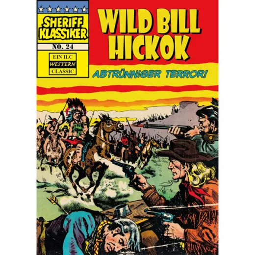 Sheriff Klassiker 024 - Wild Bill Hickok - Abtrnniger Terror!