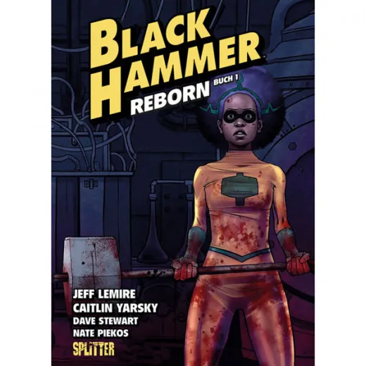 Black Hammer 005 - Reborn Teil 1