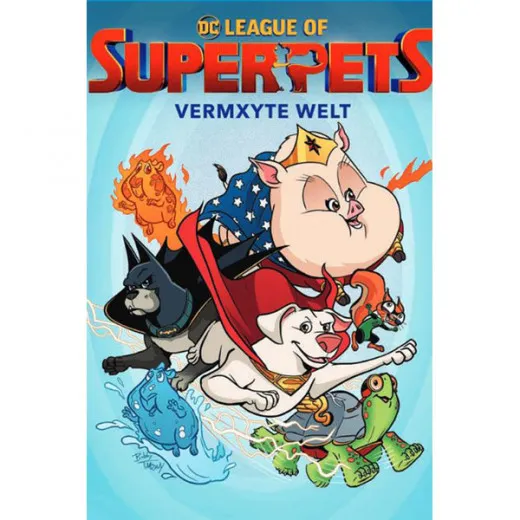 Dc League Of Super-pets - Vermxyte Welt