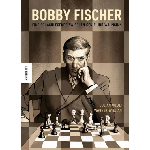 Bobby Fischer - Eine Schachlegende Zwischen Genie Und Wahnsinn