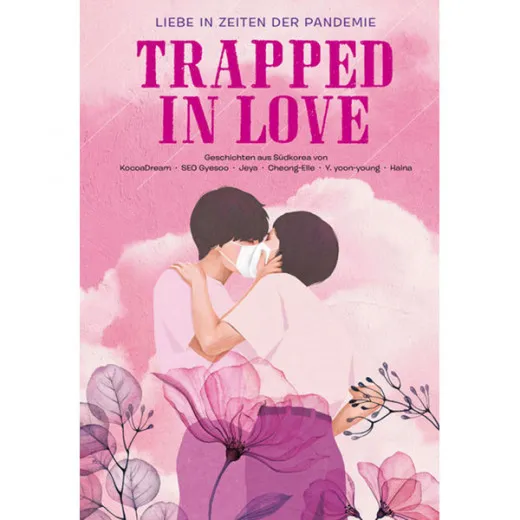 Trapped In Love - Liebe In Zeiten Der Pandemie