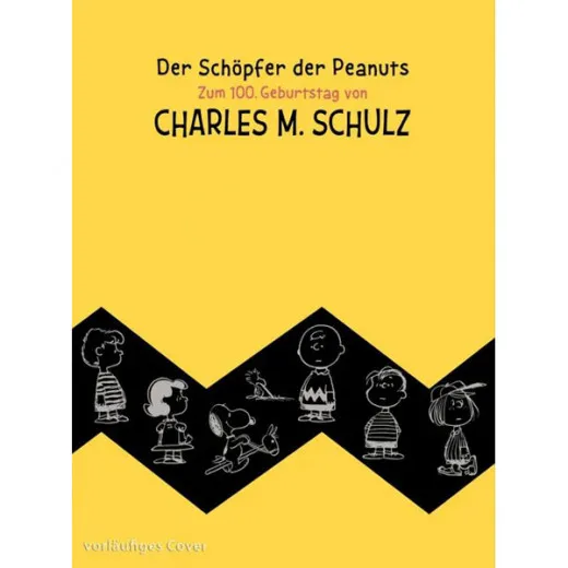 Schpfer Der Peanuts – Zum 100. Geburtstag Von Charles M. Schulz