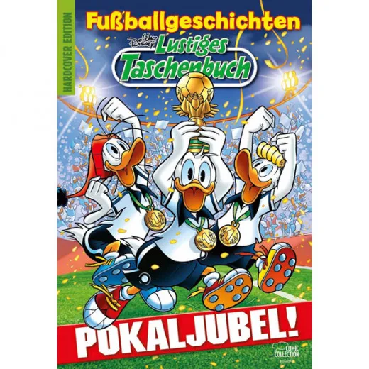 Lustiges Taschenbuch Extra - Fuballgeschichten - Pokaljubel!