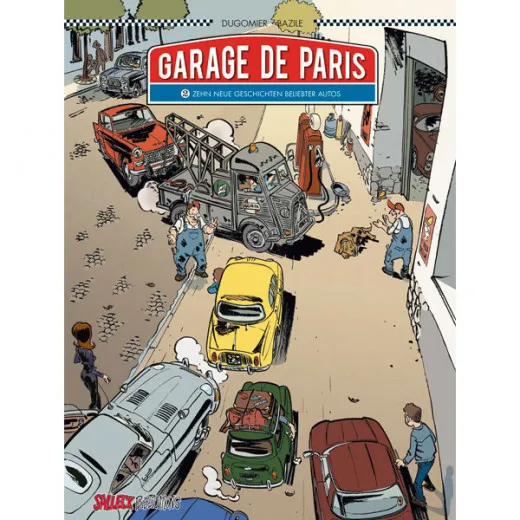 Garage De Paris 002 - Zehn Beliebte Autos Und Ihre Geschichten