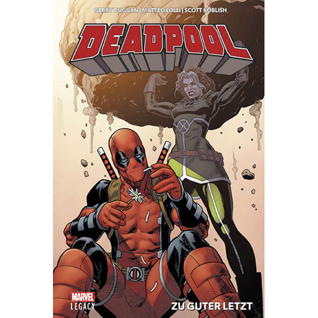 Deadpool Legacy Hc 002 - Zu Guter Letzt