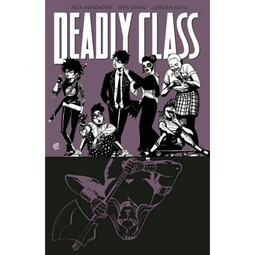 Deadly Class 009 - Knochenmaschine