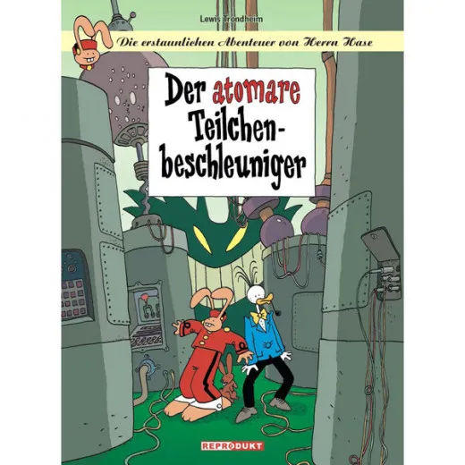 Die Erstaunlichen Abenteuer Von Herrn Hase 009 - Atomare Teilchenbeschleuniger