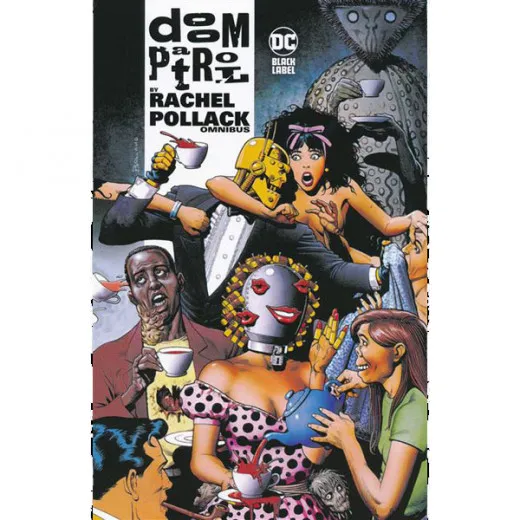 Doom Patrol By Rachel Pollack Omnibus Hc