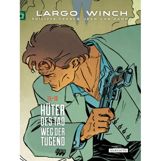 Largo Winch Doppelband 008 - Hter Des Tao / Weg Der Tugend