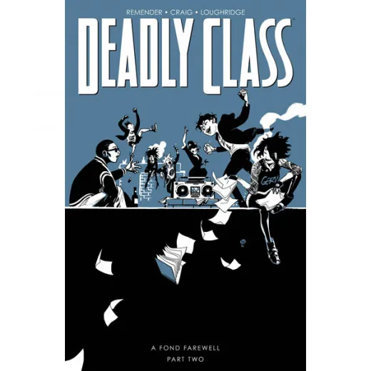 Deadly Class Tpb 012 - A Fond Farewell Pt 2