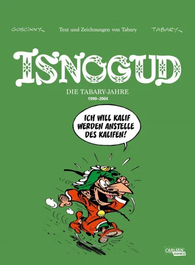 Isnogud Collection: Die Tabary-jahre 1990–2004