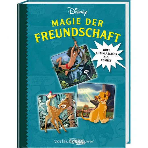 Magie Der Freundschaft - 100 Jahre Disney: Drei Filmklassiker Als Comics | Bambi, Das Dschungelbuch Und Knig Der Lwen