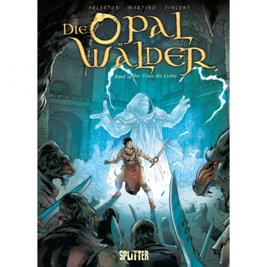 Opalwlder, Die 014 - Der Titan Des Lichts