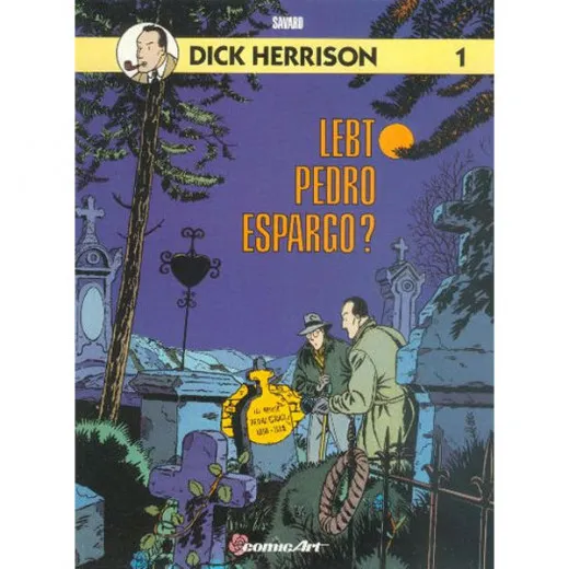 Dick Herrison 001 - Lebt Pedro Espargo ?