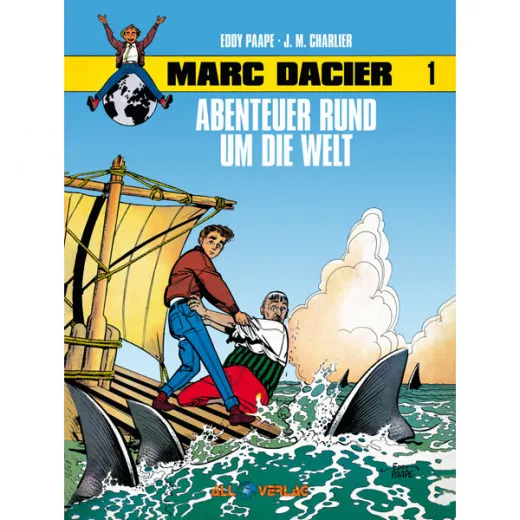 Marc Dacier 001 - Abenteuer Rund Um Die Welt