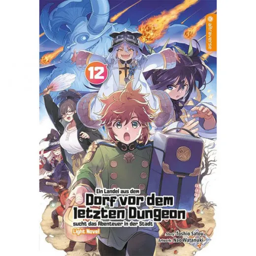 Ein Landei Aus Dem Dorf Vor Dem Letzten Dungeon Sucht Das Abenteuer In Der Stadt Light Novel 012