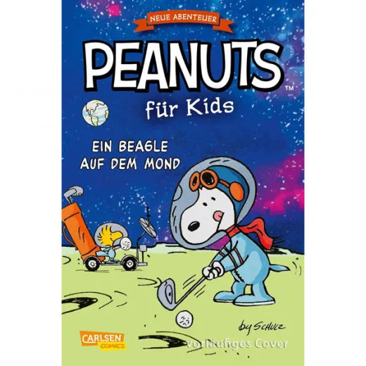 Peanuts Fr Kids - Neue Abenteuer 001 - Ein Beagle Auf Dem Mond