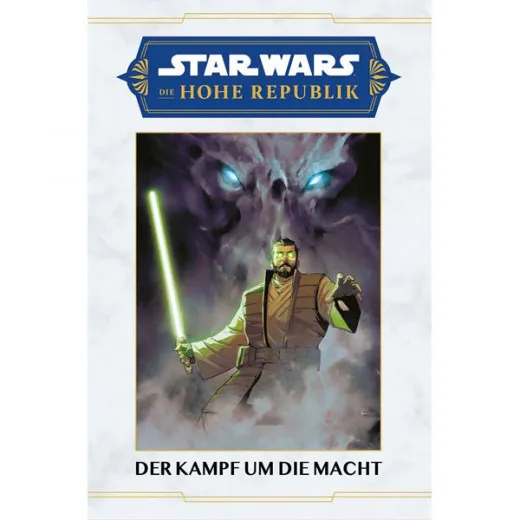 Star Wars Sonderband Hc 159 - Die Hohe Republik - Der Kampf Um Die Macht