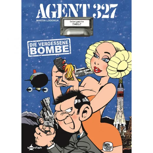 Agent 327 Hc 012 - Die Vergessene Bombe