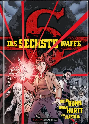 Sechste Waffe 009 - Boot Hill