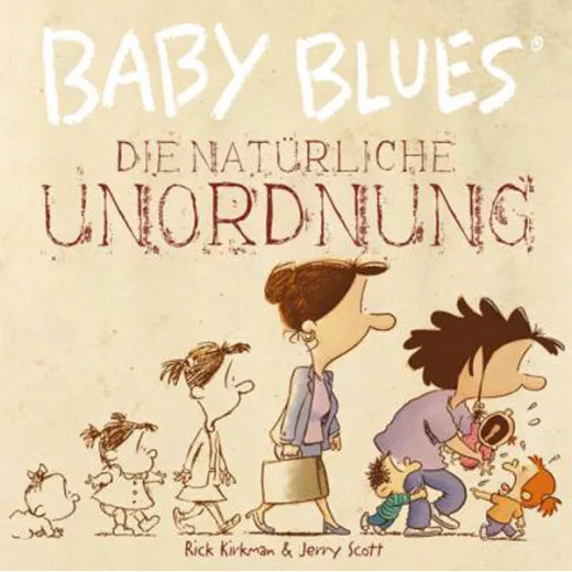 Baby Blues 012 - Die Natrliche Unordnung