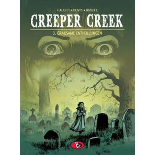 Creeper Creek 003 - Grausame Enthllungen