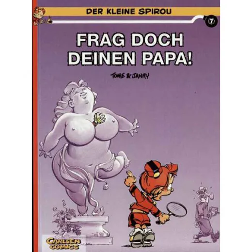 Der Kleine Spirou 007 - Frag Doch Deinen Papa