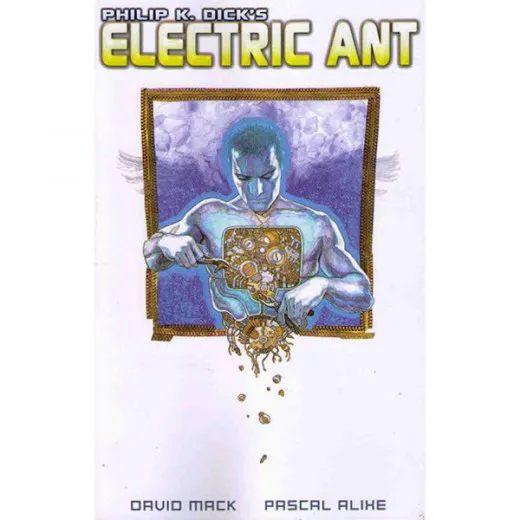 Philip K. Dicks Electric Ant Tpb