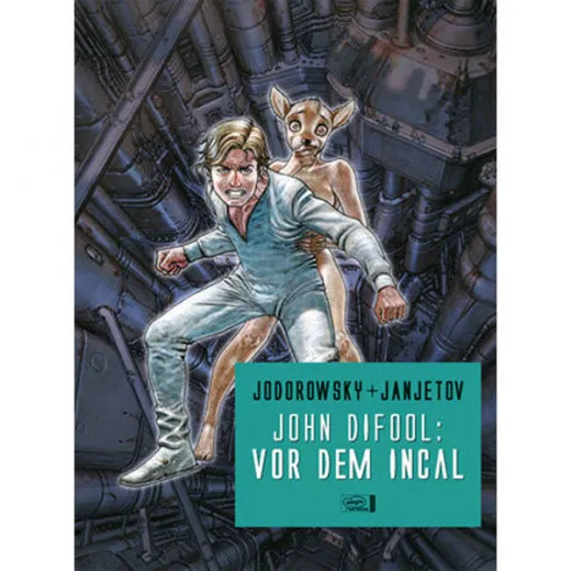 John Difool Gesamtausgabe - Vor Dem Incal