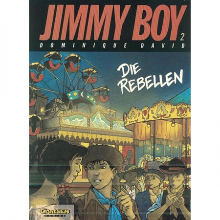 Jimmy Boy 002 - Die Rebellen