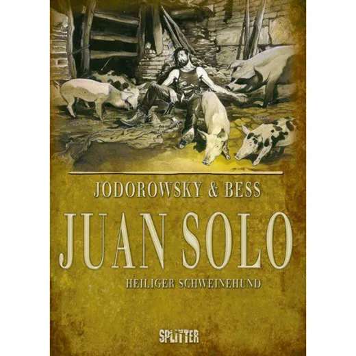 Juan Solo 002 - Heiliger Schweinehund