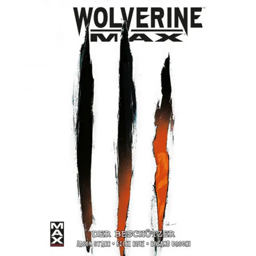 Marvel Max 056 - Wolverine Max 2 - Der Beschtzer