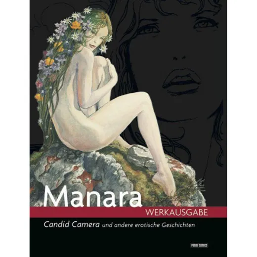 Manara Werksausgabe 004 - Candid Camera Und Andere Erotische Geschichten