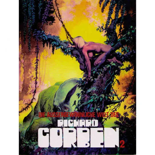 Aussergewhnliche Welt Des Richard Corben, Die 002