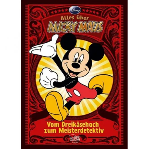 Disney: Alles ber Micky Maus - Vom Dreiksehoch Zum Meisterdetektiv