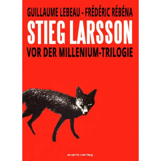 Stieg Larsson - Vor Der Millennium-triologie