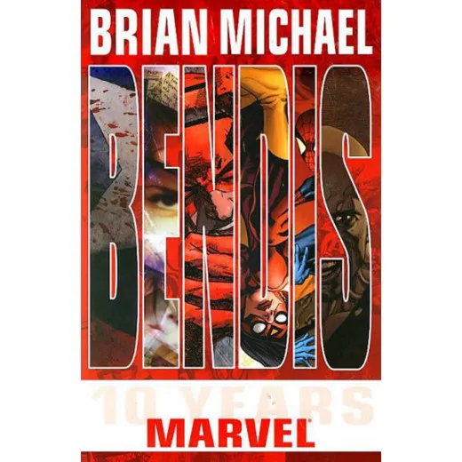 Brian Michael Bendis: 10 Years At Marvel Tpb