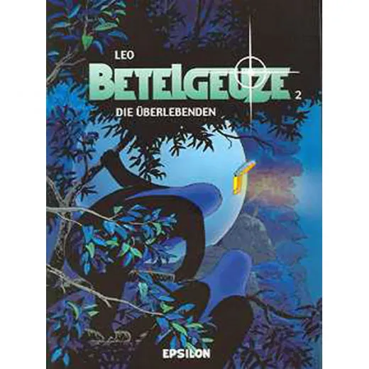 Betelgeuze 002 - Die berlebenden