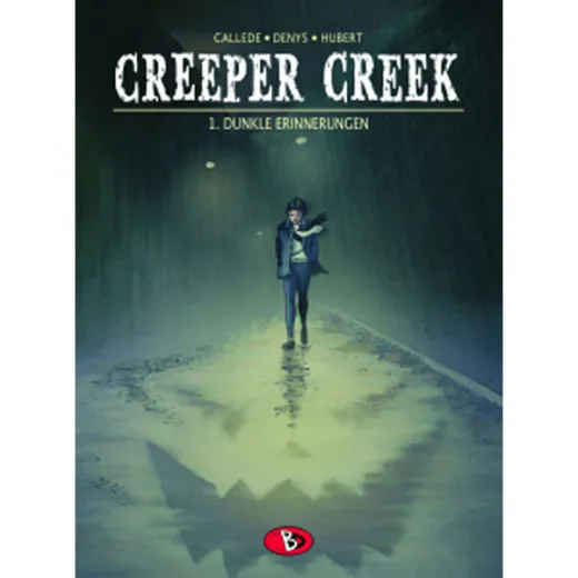 Creeper Creek 001 - Dunkle Erinnerungen