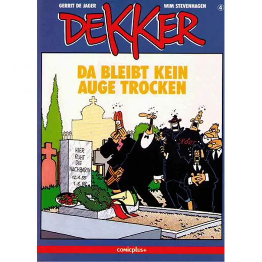 Dekker 004 - Da Bleibt Kein Auge Trocken