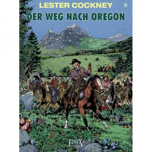 Lester Cockney 008 - Der Weg Nach Oregon