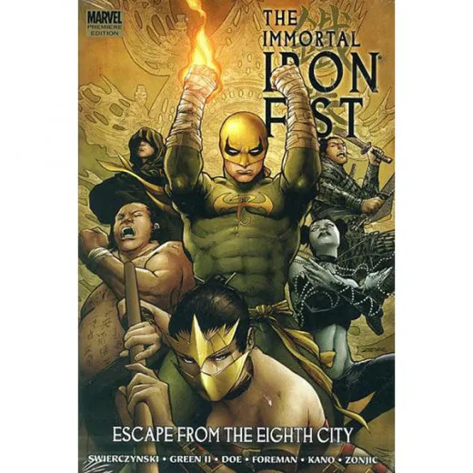 Immortal Iron Fist Tpb 005 - Escape From The Eighth City