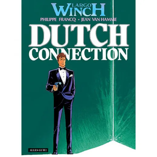 Largo Winch 006 - Dutch Connection