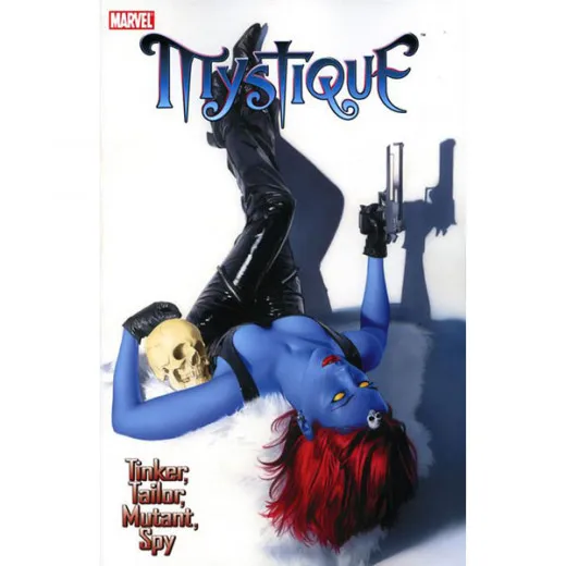 Mystique Tpb 002 - Tinker, Tailor, Mutant, Spy